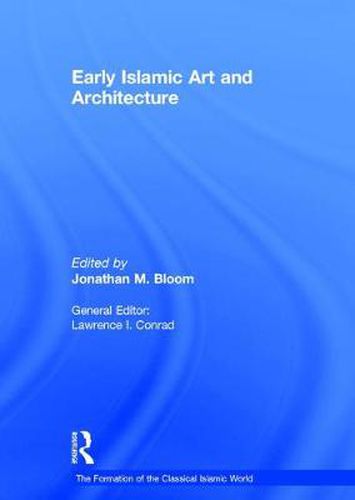 Cover image for Early Islamic Art and Architecture