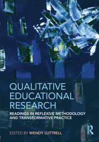 Cover image for Qualitative Educational Research: Readings in Reflexive Methodology and Transformative Practice