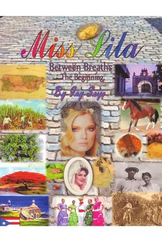 Cover image for Miss Lila; Between Breaths ... The Beginning