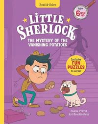 Cover image for Little Sherlock: The Mystery of the Vanishing Potatoes