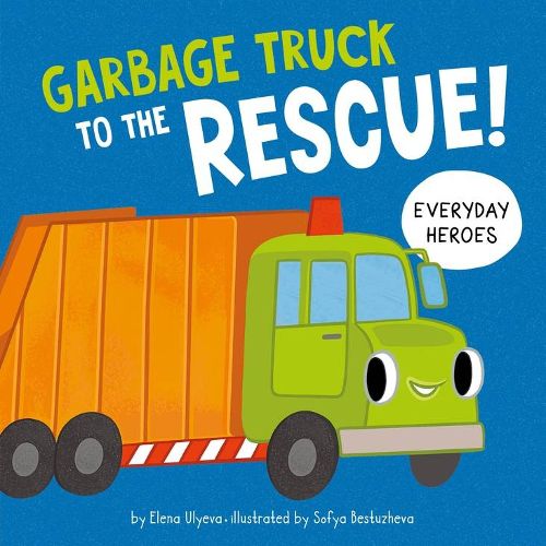 Cover image for Garbage Truck to the Rescue!