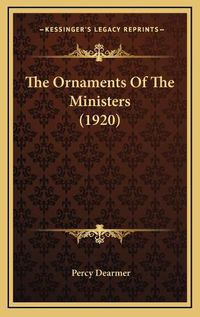 Cover image for The Ornaments of the Ministers (1920)