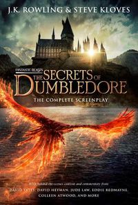Cover image for Fantastic Beasts: The Secrets of Dumbledore - The Complete Screenplay (Fantastic Beasts, Book 3)