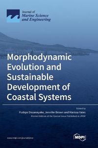 Cover image for Morphodynamic Evolution and Sustainable Development of Coastal Systems