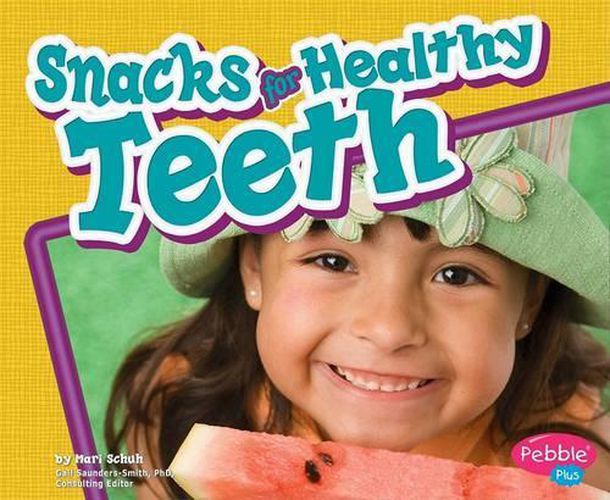 Cover image for Snacks for Healthy Teeth (Healthy Teeth)