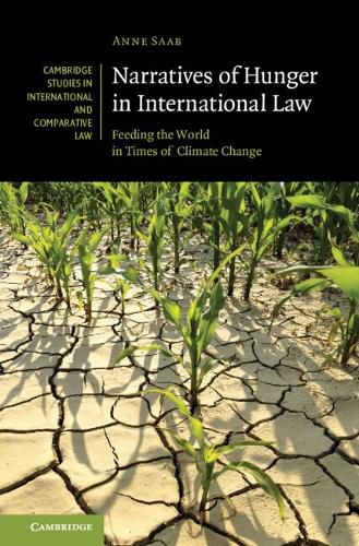 Cover image for Narratives of Hunger in International Law: Feeding the World in Times of Climate Change