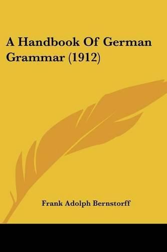 Cover image for A Handbook of German Grammar (1912)