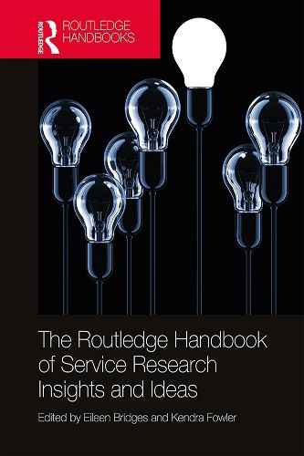 Cover image for The Routledge Handbook of Service Research Insights and Ideas