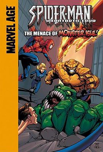 Cover image for Spider-Man and Fantastic Four: The Menace of Monster Isle!