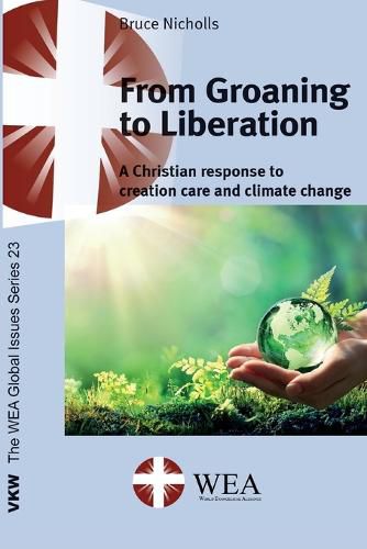 Cover image for From Groaning to Liberation: A Christian Response to Creation Care and Climate Change