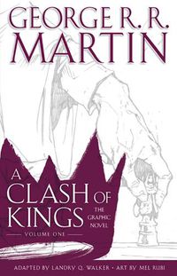 Cover image for A Clash of Kings: Graphic Novel, Volume One