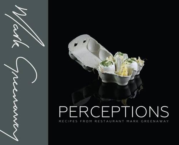 Cover image for Perceptions: Recipes from Restaurant Mark Greenaway