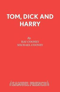 Cover image for Tom, Dick and Harry