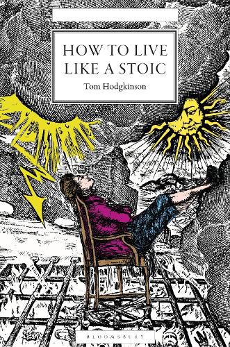 Cover image for How to Live Like a Stoic