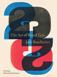 Cover image for Jack Stauffacher: The Art of Wood Type