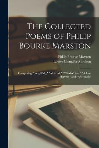 Cover image for The Collected Poems of Philip Bourke Marston