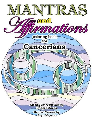 Mantras and Affirmations Coloring Book for Cancerians