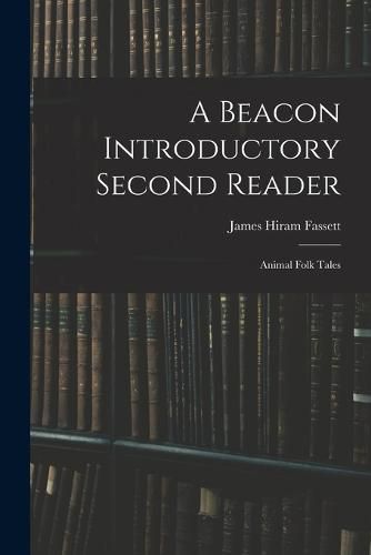 A Beacon Introductory Second Reader