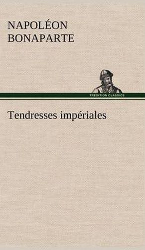 Tendresses imperiales