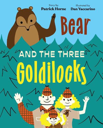 Cover image for Bear and the Three Goldilocks