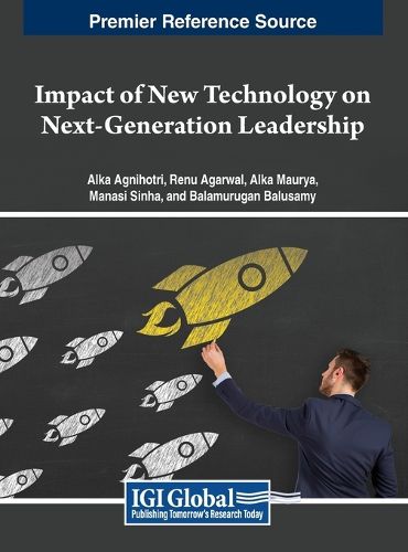 Cover image for Impact of New Technology on Next-Generation Leadership