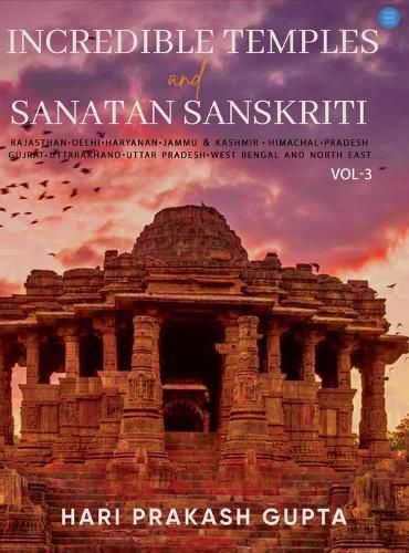 Cover image for Incredible Temples and Sanatan Sanskriti Vol-3