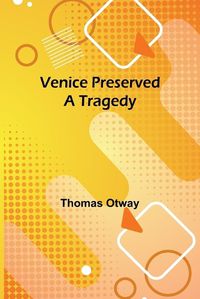 Cover image for Venice Preserved