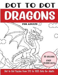 Cover image for Dot to Dot Dragons for Adults