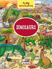 Cover image for My Big Wimmelbook: Dinosaurs