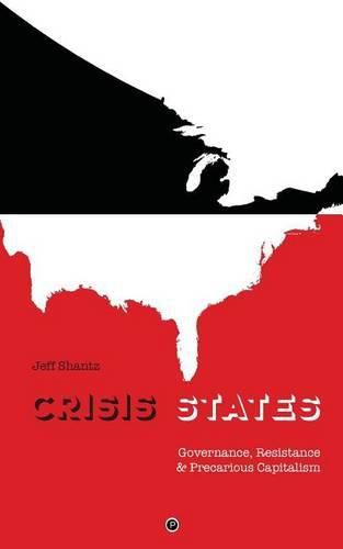 Cover image for Crisis States: Governance, Resistance & Precarious Capitalism