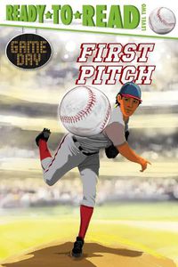 Cover image for First Pitch: Ready-to-Read Level 2