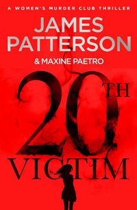 Cover image for 20th Victim: Three cities. Three bullets. Three murders. (Women's Murder Club 20)