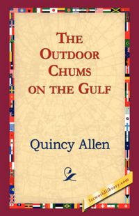 Cover image for The Outdoor Chums on the Gulf