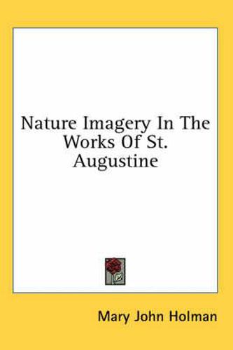 Cover image for Nature Imagery in the Works of St. Augustine