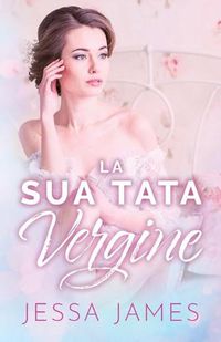 Cover image for La Sua Tata Vergine: per ipovedenti