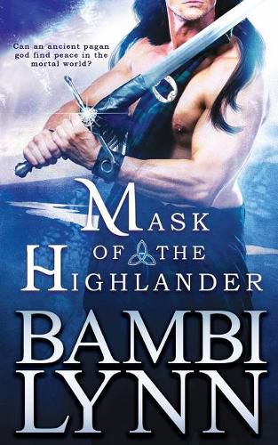 Cover image for Mask of the Highlander, 2nd Edition: A Gods of the Highlands Novel