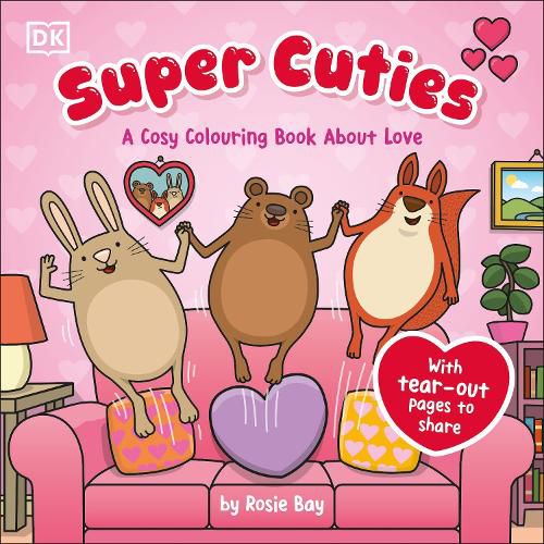 Cover image for Super Cuties A Cosy Colouring Book about Love
