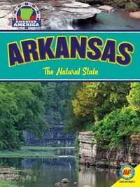 Cover image for Arkansas: The Natural State