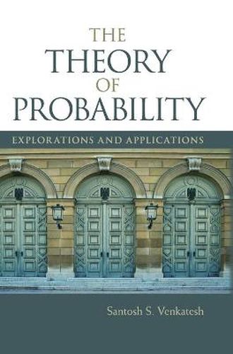 Cover image for The Theory of Probability: Explorations and Applications