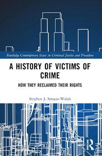 Cover image for A History of Victims of Crime