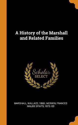 Cover image for A History of the Marshall and Related Families