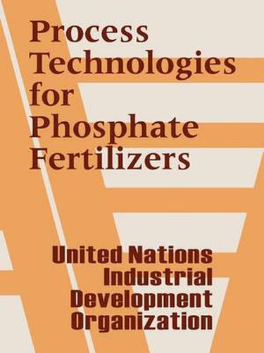 Cover image for Process Technologies for Phosphate Fertilizers