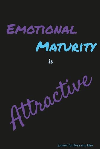 Cover image for Emotional Maturity is Attractive