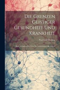 Cover image for Die Grenzen Geistiger Gesundheit und Krankheit