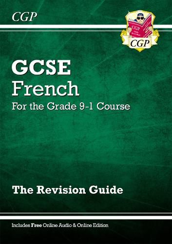 GCSE French Revision Guide - for the Grade 9-1 Course (with Online Edition)