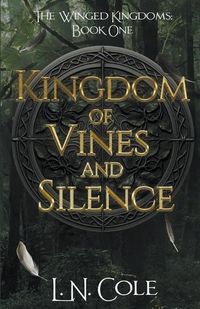 Cover image for Kingdom of Vines and Silence