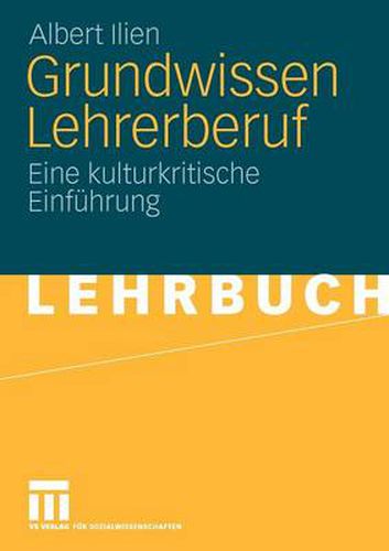 Cover image for Grundwissen Lehrerberuf: Eine Kulturkritische Einfuhrung