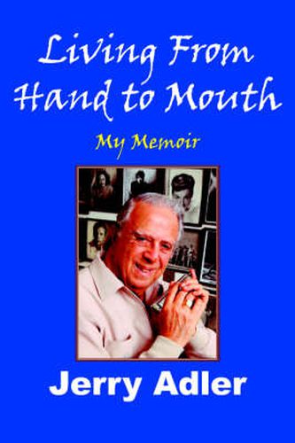 Cover image for Living From Hand to Mouth: My Memoir