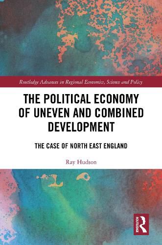 Cover image for The Political Economy of Uneven and Combined Development