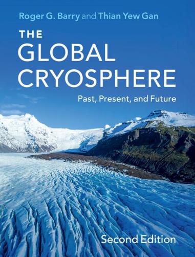 Cover image for The Global Cryosphere: Past, Present, and Future